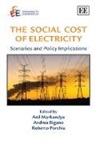 Andrea Bigano, Anil Markandya, Anil (EDT) Markandya, Anil Bigano Markandya, Roberto Porchia, Andrea Bigano... - Social Cost of Electricity