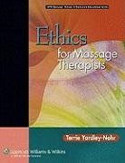 Terrie Yardley-Nohr - Ethics for Massage Therapists