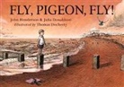 Thomas Docherty, Julia Donaldson, John Henderson, John Donaldson Henderson - Fly, Pigeon, Fly!