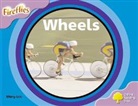 Gill Howell, Mary Lee, Mary Page Lee, Mary Mackill, Liz Miles, Oxford Reading Tree... - Oxford Reading Tree: Level 1+: Fireflies: Wheels