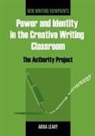 Anna Leahy, Anna (North Central College USA) Leahy - Power and Identity in the Creative Writing Classroom