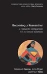 Mairead Dunne, Mairead Pryor Dunne, John Pryor, Dr. Paul Yates, Paul Yates - Becoming a Researcher: A Research Companion for the Social Sciences