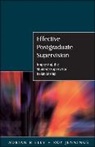 Adrian Eley, Adrian Jennings Eley, Adrian R. Eley, Adrian R. Jennings Eley, Roy Jennings - Effective Postgraduate Supervision: Improving the Student;supervisor