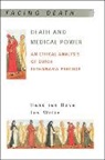 Henk Have, Henk A. M. J. Ten Welie Have, Henk Ten Have, Henk Ten Welie Have, Henk Ten Have, Henk Welie Ten Have... - Death and Medical Power: An Ethical Analysis of Dutch Euthanasia