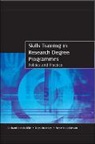 Anthony Bromley, Anthony P. Bromley, Richard Hinchcliffe, Richard Bromley Hinchcliffe, Steve Hutchinson, Steve J. Hutchinson... - Skills Training in Research Degree Programmes: Politics and Practice