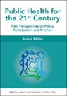 Melanie Grey, Judy Orme, Judy Powell Orme, Jane Powell, Pat Taylor - Public Health for the 21st Century