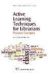 Padma Inala, Padma (Manchester Metropolitan University Inala, Andrew Walsh, Andrew (University of Huddersfield) Walsh, Andrew/ Inala Walsh - Active Learning Techniques for Librarians