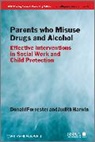 Forrester, D Forrester, Donald Forrester, Donald (University of Bedfordshire Forrester, Donald Harwin Forrester, Forrester Donald... - Parents Who Misuse Drugs and Alcohol