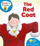 Alex Brychta, Mr. Alex Brychta, Rod Hunt, Rod Brychta Hunt, Roderick Hunt, Nick Shon - Oxford Reading Tree: Level 2a: Floppy''s Phonics: The Red Coat