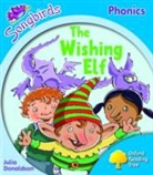 Julia Donaldson - Oxford Reading Tree: Level 3: Songbirds More A: The Wishing Elf