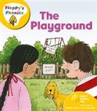 Roderick Hunt, Hunt Roderick - Oxford Reading Tree: Level 5: Floppy''s Phonics: The Playground