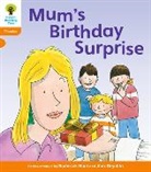 Roderick Hunt, Hunt Roderick - Oxford Reading Tree: Level 6: Floppy s Phonics: Mum s Birthday Surpris