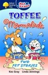 Kes Gray, Kes Jennings Gray, Linda Jennings - Oxford Reading Tree: All Stars: Pack 3: Toffee and Marmalade