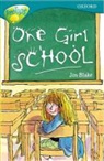 Jon Blake, Anna Perera, Anna Blake Perera, Paul Stewart, Tony Ross - Oxford Reading Tree: Level 16: Treetops: More Stories A: One Girl