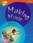 Sarah Fleming, Mick Gowar, Mick Gunton Gowar, GOWAR MICK GUNTON SIMON FLEMING, Simon Gunton, Claire Llewellyn... - Oxford Reading Tree: Level 13: Treetops Non-Fiction: Making Music