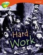Sarah Fleming, Mick Gowar, Mick Fleming Gowar, GOWAR MICK FLEMING SARAH LLEWELL, Claire Llewellyn, Fiona MacDonald - Oxford Reading Tree: Level 13: Treetops Non-Fiction: Hard Work