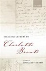 Margaret Smith, Margaret (Honorary Fellow of the Institute Smith, Smith Margaret, Margaret Smith - Selected Letters of Charlotte Bronte