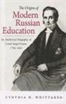 Cynthia Whittaker, Cynthia H. Whittaker - The Origins of Modern Russian Education