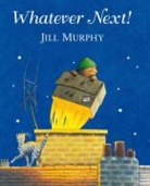 Jill Murphy - Whatever Next Big Book