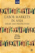 Jesu Felipe, Jesus Felipe, Jesus Hasan Felipe, Rana Hasan, J. Felipe, Jesus Felipe... - Labor Markets in Asia