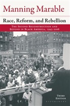 M. Marable, Manning Marable - Race, Reform and Rebellion