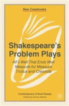 Simon Barker, Simon Barker - Shakespeare's Problem Plays