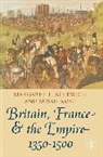 Margaret Kekewich, Margaret L Kekewich, Margaret L. Kekewich, Susa Rose, Susan Rose, Susan Kekewich Rose - Britain, France and the Empire, 1350-1500