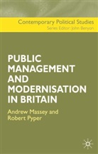 Massey, A Massey, A. Massey, Andrew Massey, Robert Pyper, Robert Massey Pyper - The Public Management and Modernisation in Britain