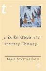 Megan Becker-Leckrone - Julia Kristeva and Literary Theory