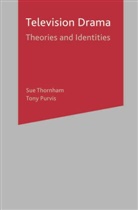 Tony Purvis, Sue Thornham, Sue Purvis Thornham - Television Drama