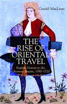 G Maclean, G. MacLean, Gerald Maclean, Gerald M. Maclean - Rise of Oriental Travel