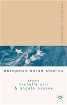 Bourne, A Bourne, A. Bourne, M Cini, M. Cini, Michelle Cini... - Palgrave Advances in European Union Studies