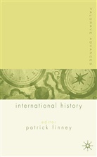 P Finney, P. Finney, Patrick Finney - Palgrave Advances in International History