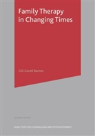Gill Gorell Barnes, Gill Gorell Barnes - Family Therapy in Changing Times