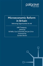 H.m.treasury, H Treasury, H. Treasury, E Balls, E. Balls, Ed Balls... - Microeconomic Reform in Britain