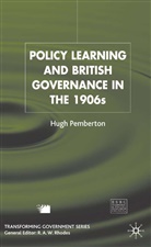 H. Pemberton, Hugh Pemberton - Policy Learning and British Governance in the 1960s