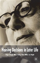 L Bright, L. Bright, Les Bright, Roger Clough, Roger Leamy Clough, Leamy... - Housing Decisions in Later Life