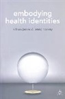 Jenny Hockey, A. James, Allison James, Allison Hockey James - Embodying Health Identities