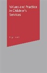 Roger Smith, Roger S. Smith - Values and Practice in Children's Services