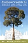 Matt Ritter - A Californian's Guide to the Trees Among Us