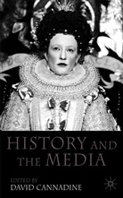 Cannadine, D Cannadine, D. Cannadine, David Cannadine, Mr David Cannadine - History and the Media