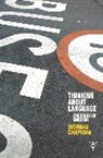 Siobhan Chapman - Thinking About Language