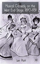 L Platt, L. Platt, Len Platt, Len (Senior Lecturer Platt - Musical Comedy on the West End Stage, 1890-1939