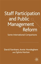 D. Farnham, Daniel Farnham, David Farnham, Hondeghem, A Hondeghem, A. Hondeghem... - Staff Participation and Public Management Reform