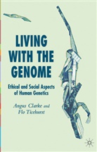 Clarke, A Clarke, A. Clarke, Angus Clarke, Ticehurst, Ticehurst... - Living With the Genome