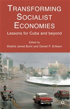 Shahid Javed Burki, Burki, S Burki, S. Burki, Shahid Javed Burki, Erikson... - Transforming Socialist Economies