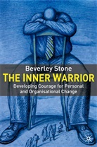 B Stone, B. Stone, Beverley Stone - Inner Warrior