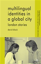 D Block, D. Block, David Block - Multilingual Identities in a Global City