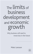 M Larsson, M. Larsson, Mats Larsson - Limits of Business Development and Economic Growth