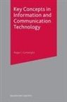 Roger Cartwright, Roger I Cartwright, Roger I. Cartwright - Key Concepts in Information and Communication Technology